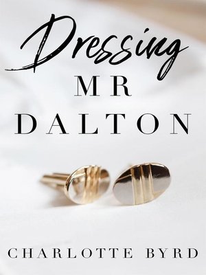 cover image of Dressing Mr. Dalton